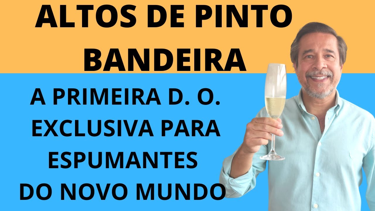 D. O. ALTOS DE PINTO BANDEIRA E SEUS ESPUMANTES FANT&Aacute;STICOS.