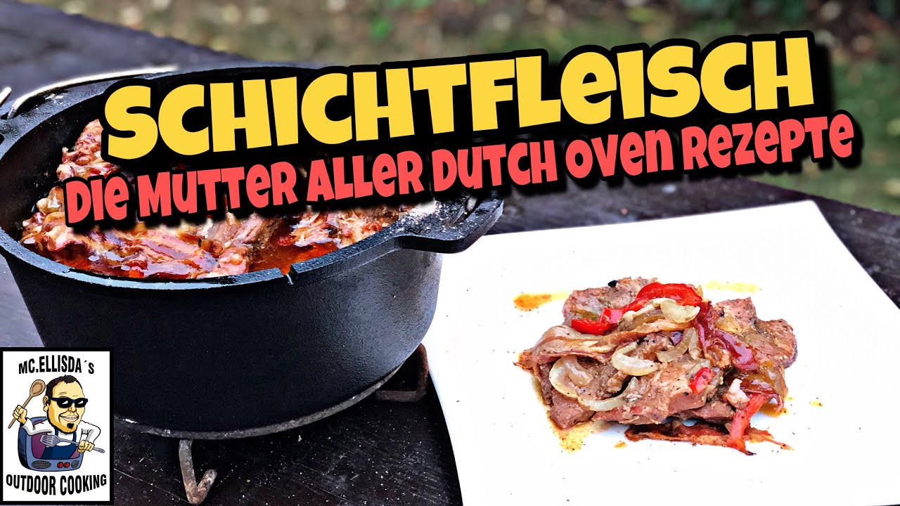 Schichtfleisch - die Mutter aller Dutch Oven Rezepte