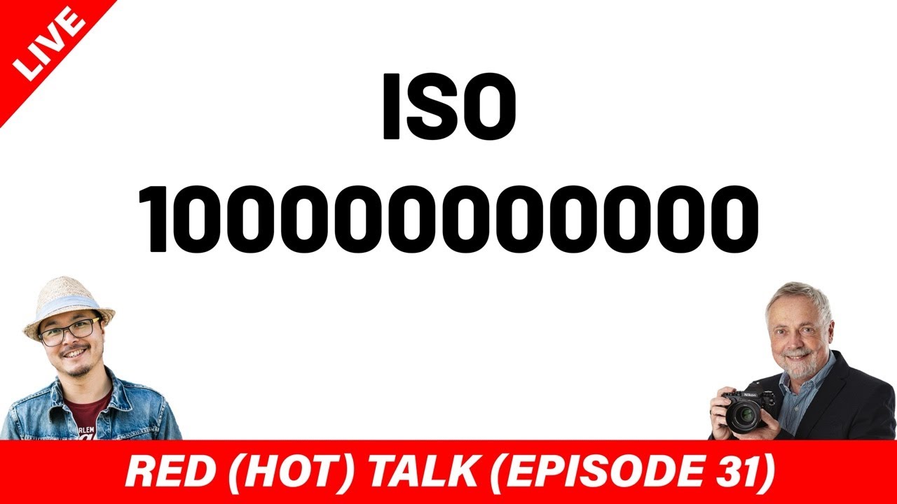 How ISO changes digital photography - RED (HOT) Talk EP 031