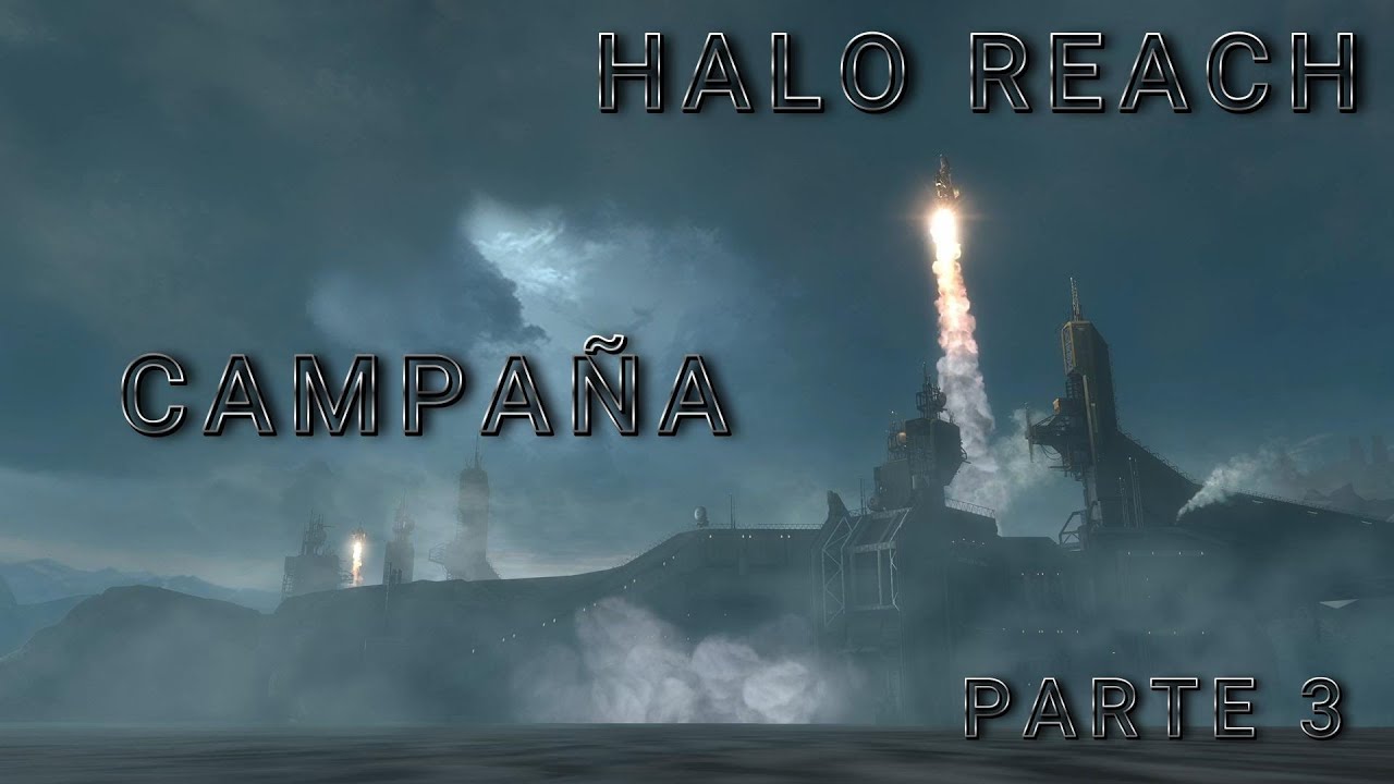 HALO REACH / CAMPAÑA / NORMAL / PARTE 3