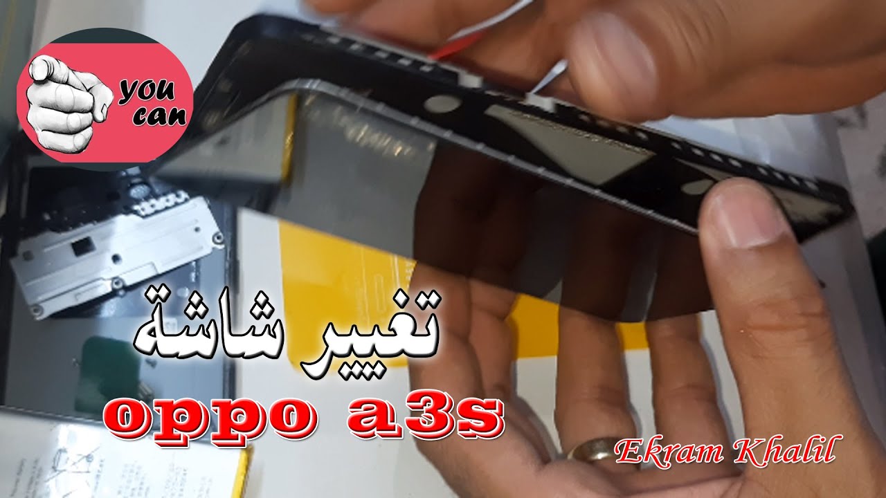 oppo a3s screen replacement  تغيير شاشة