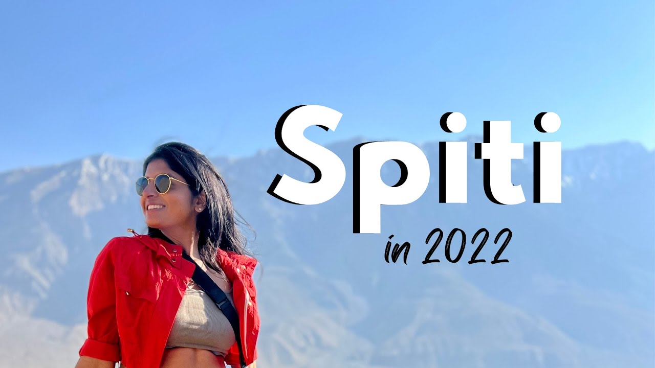 Travel To Spiti In 2022 - Spiti travel vlog part 2