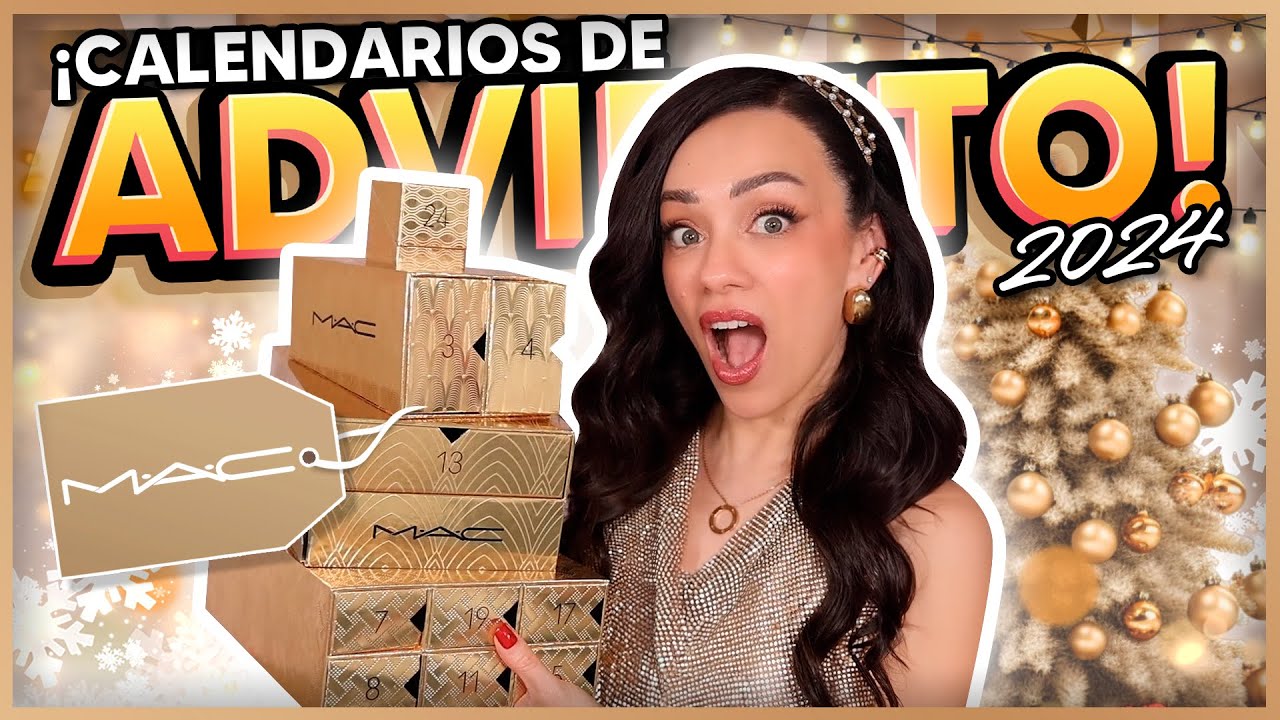 MAC | ¡EMPEZAMOS CON LOS CALENDARIOS DE ADVIENTO! 🎁✨