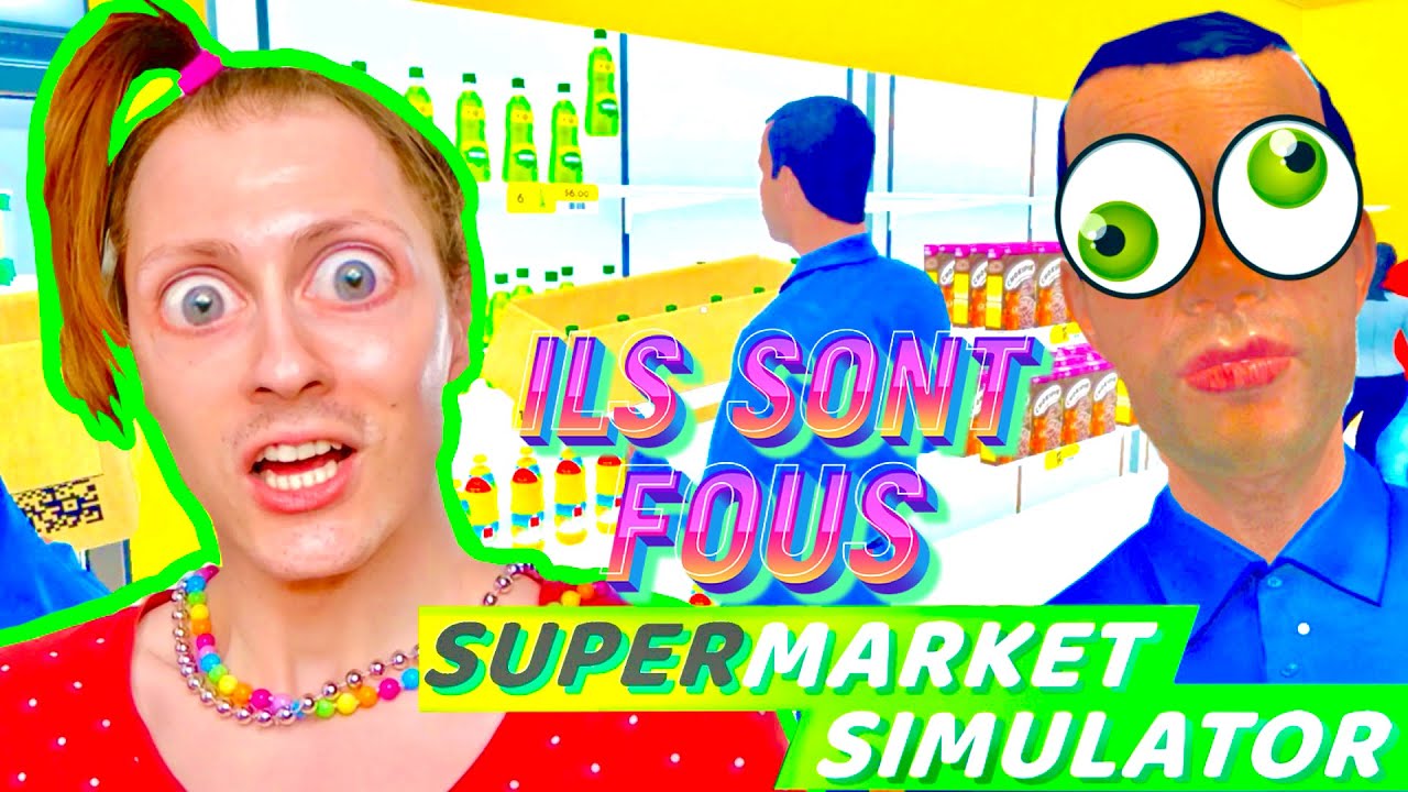 MES EMPLOYÉS FONT N’IMPORTE QUOI DANS MON MAGASIN ! Supermarket Simulator - Nadège Candle