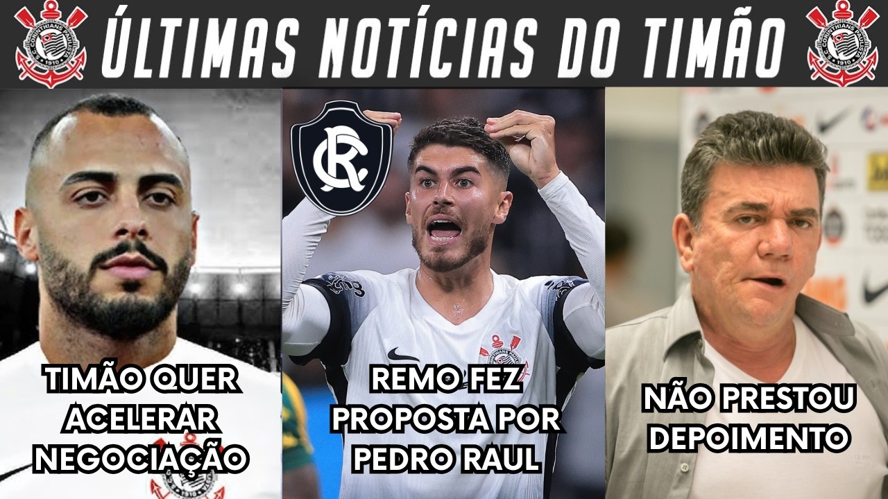 REMO FEZ PROPOSTA PELO PEDRO RAUL! TIMÃO QUER ACELERAR CHEGADA DE ARTHUR CABRAL! ANDRES TÁ FUGINDO?+