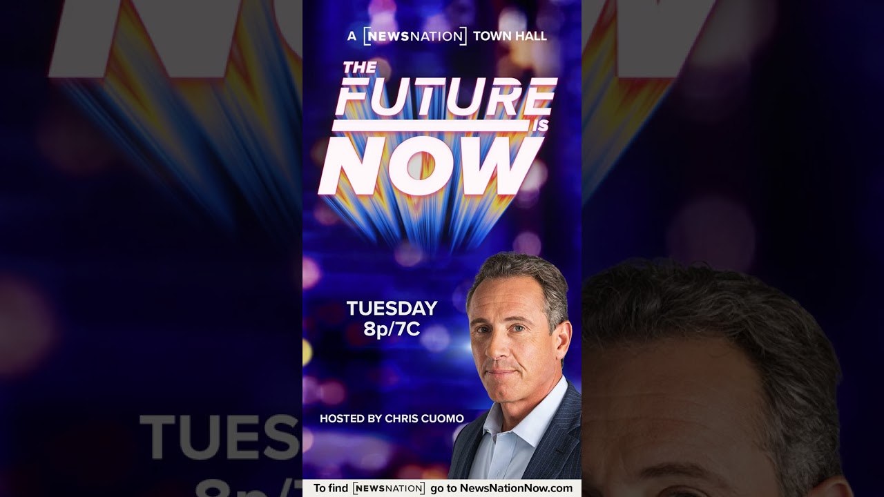 THE FUTURE IS NOW: LIVE NEWSNATION TOWN HALL