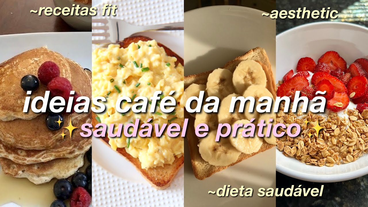 4 ideias de café da manhã saudável, fácil e rápido | café da manhã barato…
