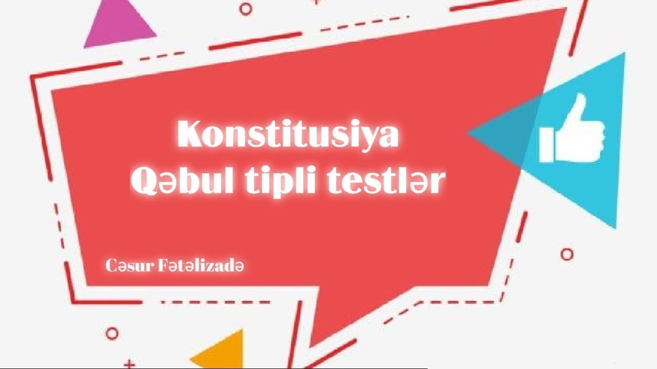Konstitusiya Qəbul tipli Testlər #konstitusiya #test #imtahan