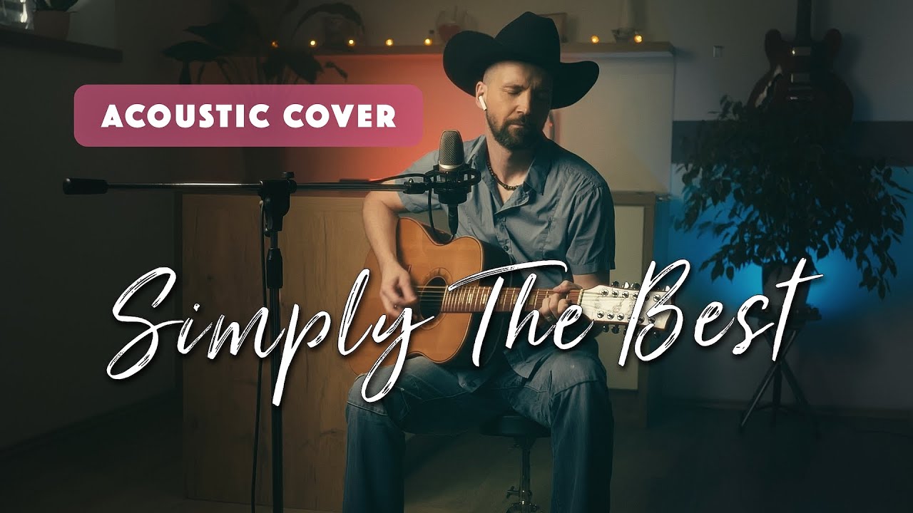 Simply The Best - Tina Turner / ACOUSTIC Cover (Guitar & Vocal)