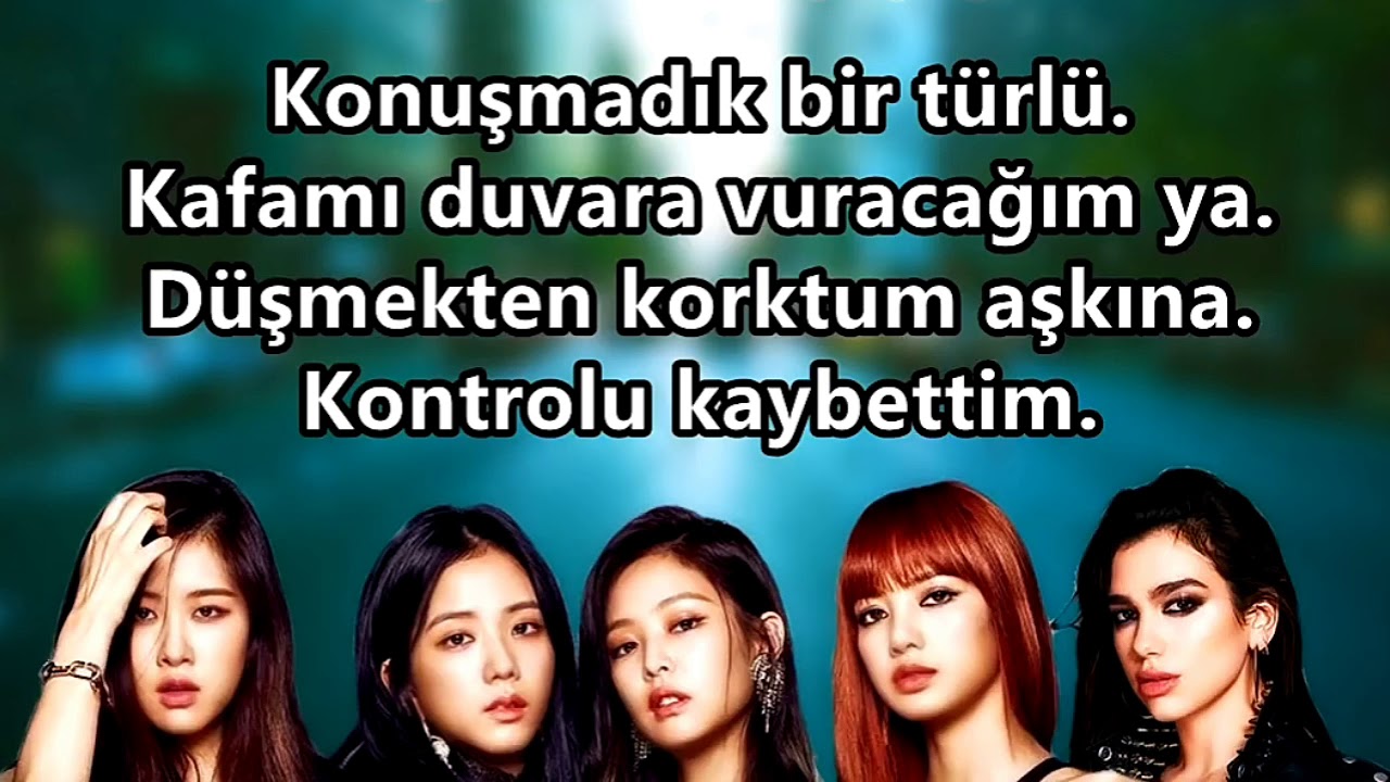 Dua Lipa & BLACKPİNK - kiss and make up lyrics (efe burak)