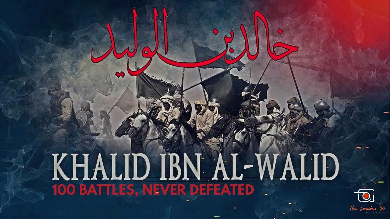 The Undefeated General &mdash; The Story of Khalid Bin Waleed