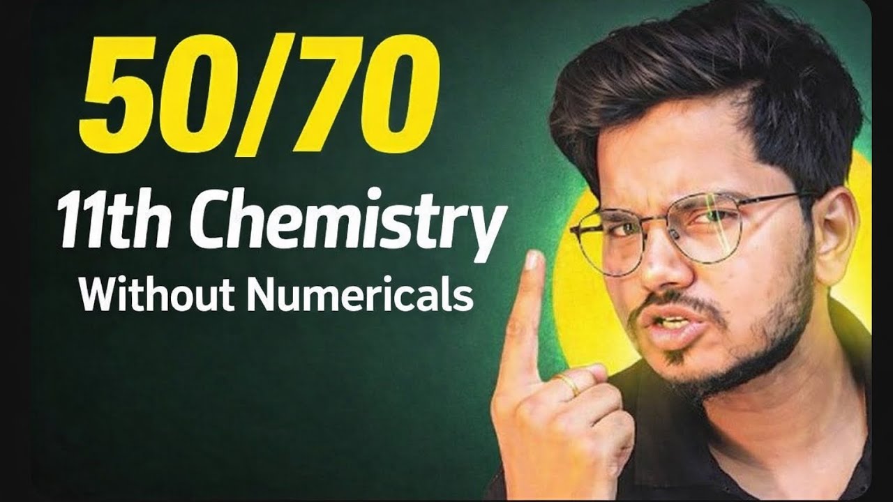 50/70 Without Numericals 💀11th Chemistry Strategy For Schools Exams 2026 