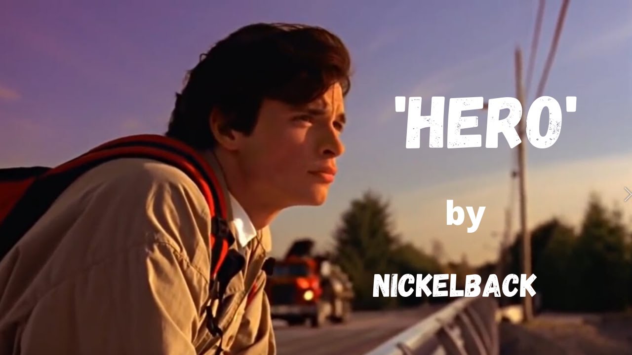Hero (by Nickelback) - Smallville Fan-Made Music Video