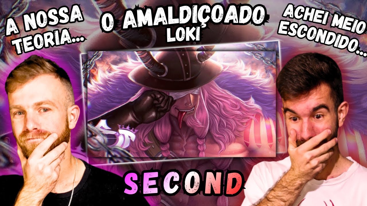 Loki (One Piece) | O Amaldiçoado🔨 | Second | REACT