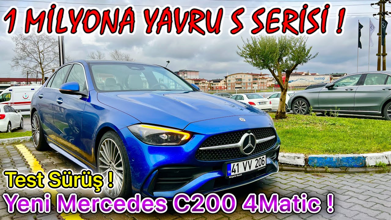 YAVRU MERCEDES S CLASS ! | 2022 YENİ MERCEDES C SERİSİ ! | C200 AMG 1.5 204HP 4 MATİC ! | TEST SÜRÜŞ
