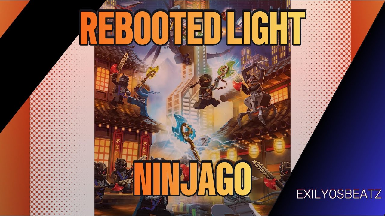 Rebooted Light [NINJAGO SONG] by ExilyosBeatz