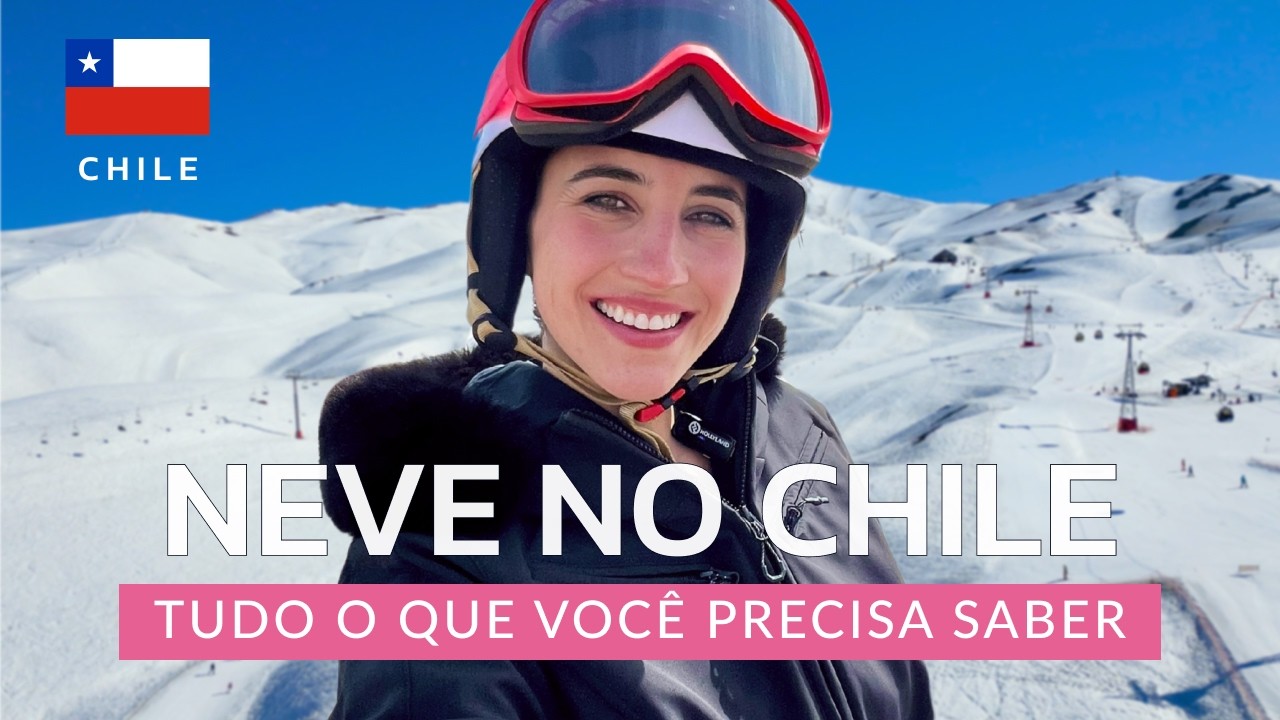 NEVE NO CHILE 2025: QUAL MELHOR PASSEIO DE NEVE | QUANTO CUSTA ESQUIAR | COMO ECONOMIZAR | DICAS