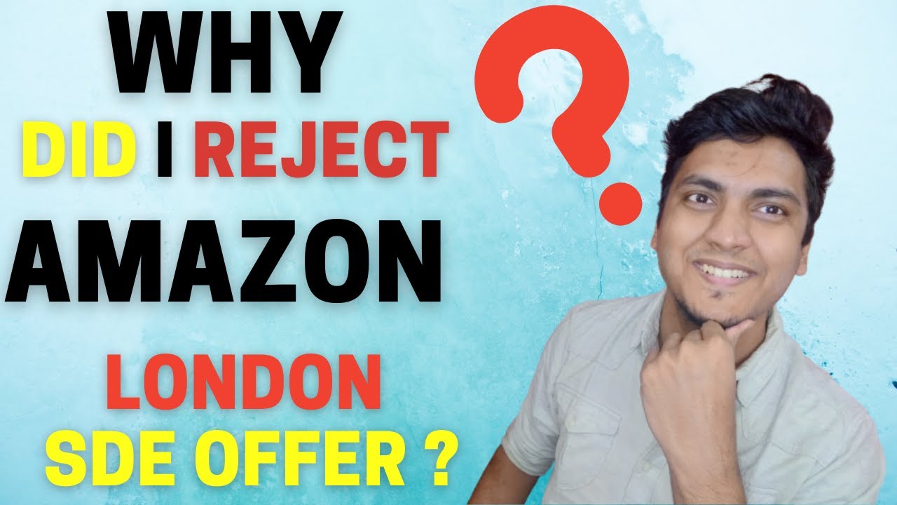 Honest talks, Ep-01 | Why did I reject Amazon London SDE Offer? 😱 Amazon SDE Interview experiences