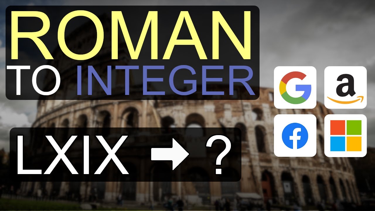 SIMPLEST Roman To Integer solution EXPLAINED
