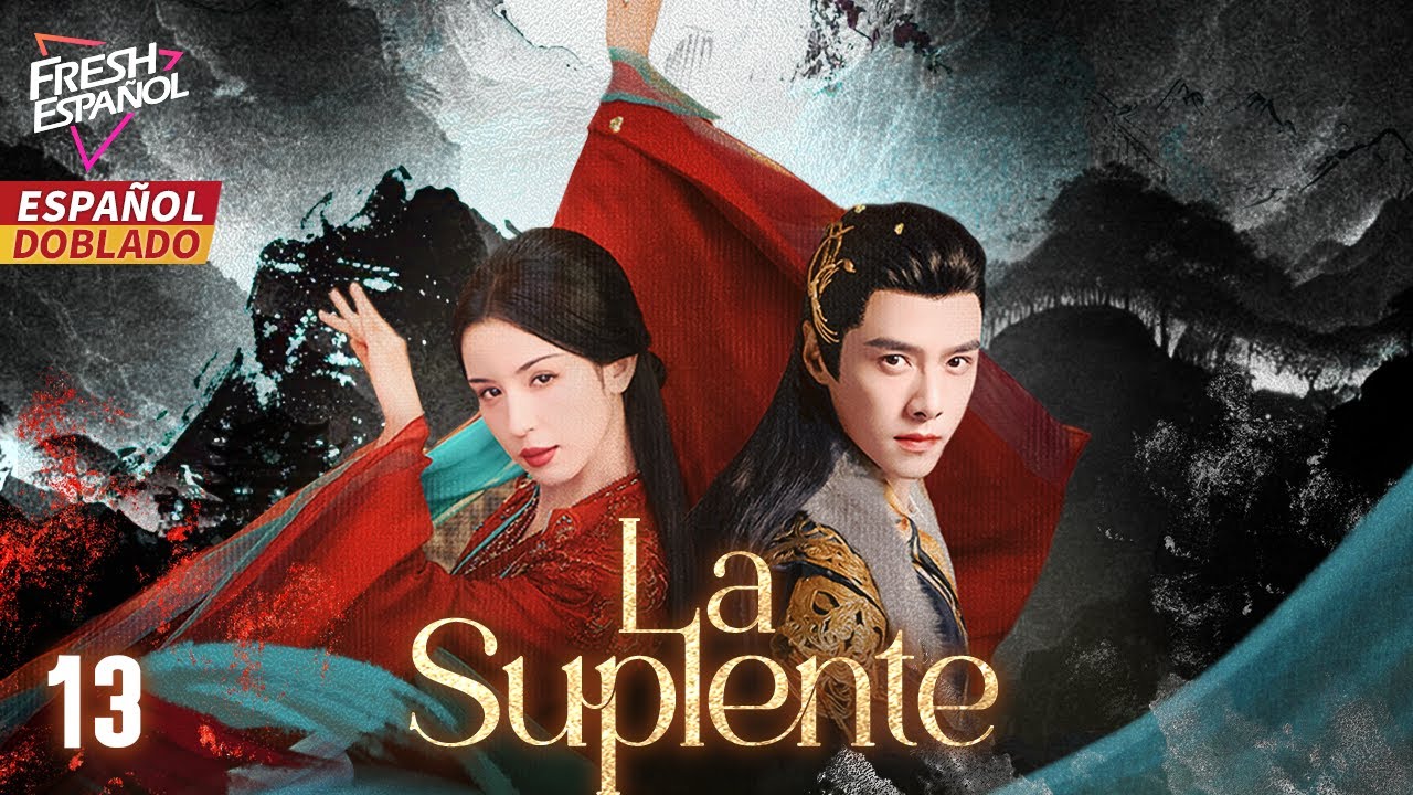 [Doblado ESP] La Suplente EP13 | Maldecida por el Destino, Bella emprende un Camino de Venganza...