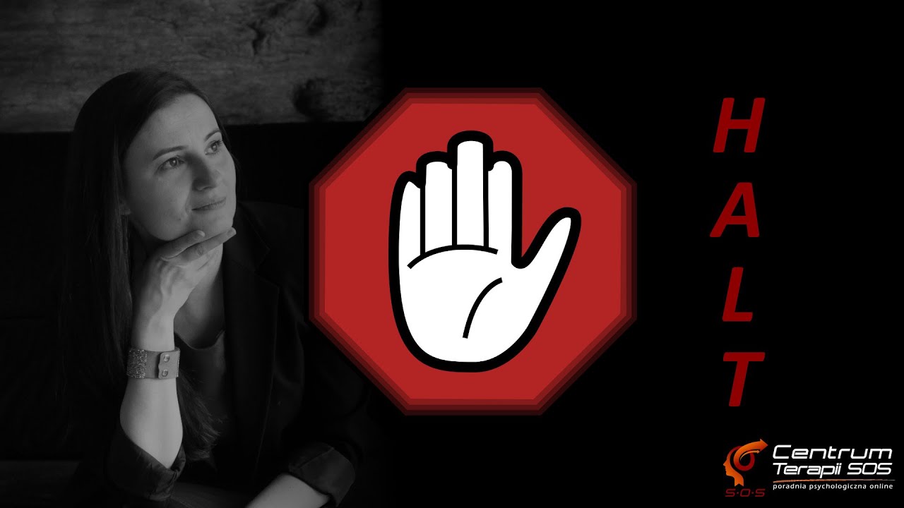 HALT - podstawy trzeźwienia - część 1