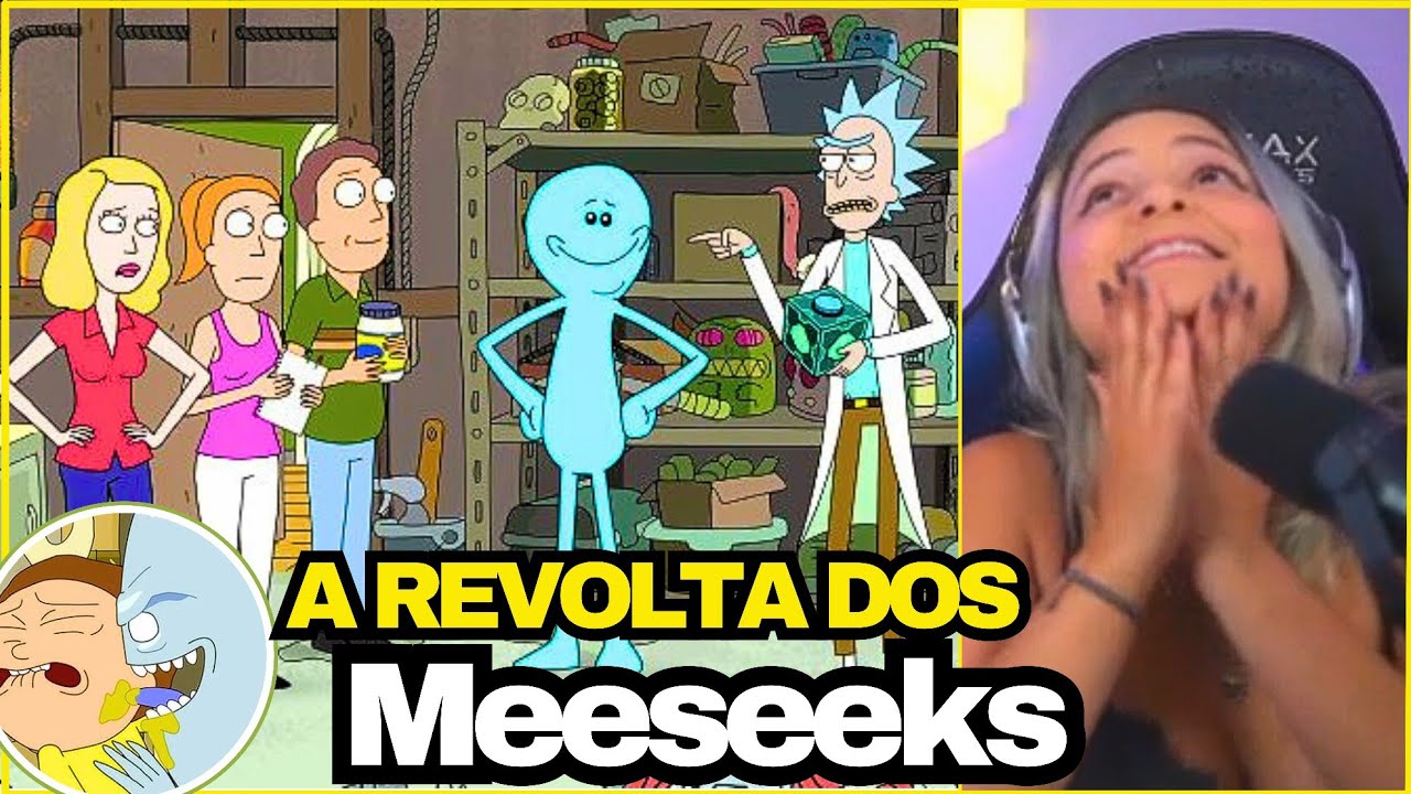 A REVOLTA DOS MEESEEKS