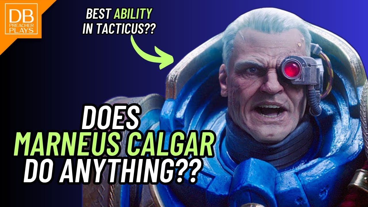 Does Marneus Calgar do anything? (in Warhammer 40,000: Tacticus)