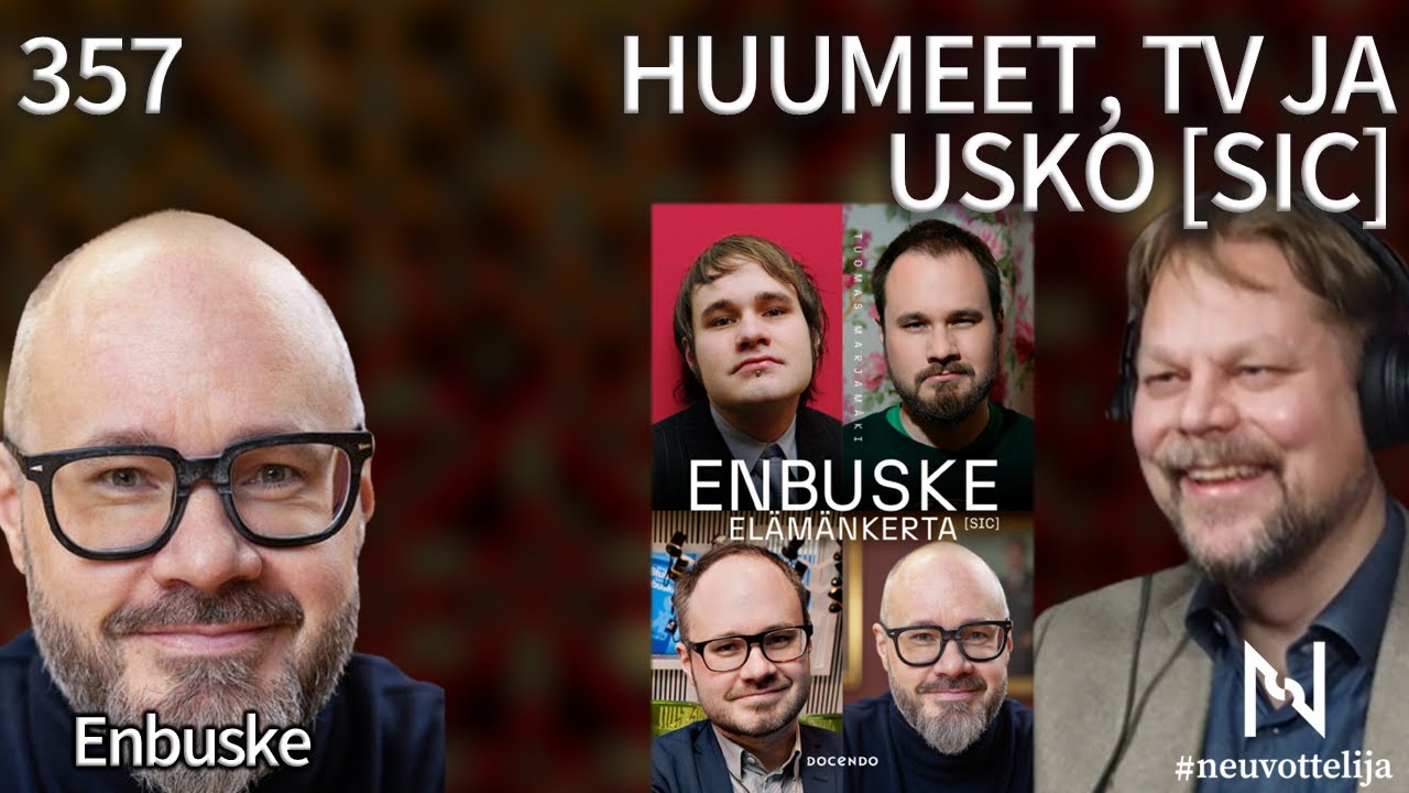 Tuomas Enbuske Huumeet, TV ja usko [SIC] | #neuvottelija 357