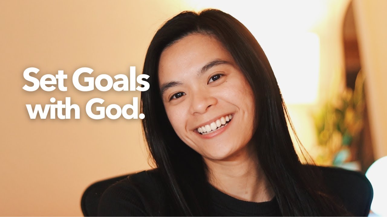 How to SET GOALS as a christian | 4 steps to setting goals with God