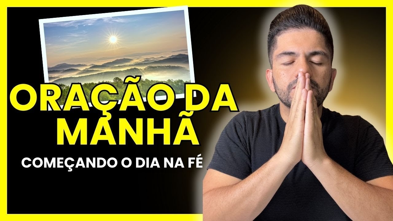 ORAÇÃO DA MANHÃ 05/02 - COMEÇANDO O DIA NA FÉ | Mateus 10