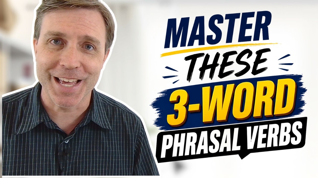 Sound Like a Native: Advanced 3-Word Phrasal Verbs You Need to Know