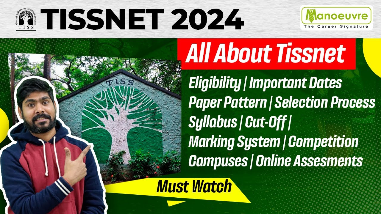 TISSNET 2024 - Eligibility | Paper Pattern | Selection | Cut off | Syllabus | Competition & More