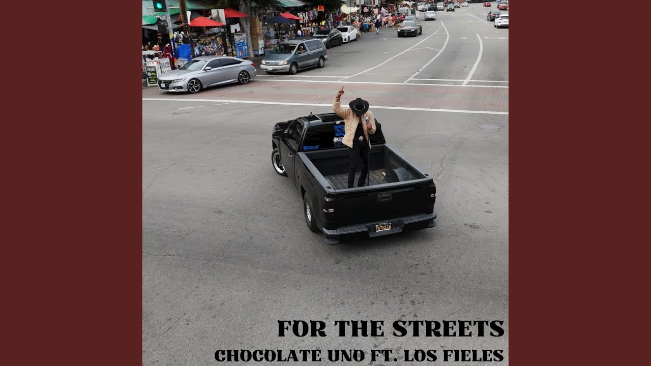 For The Streets (feat. Los Fieles)