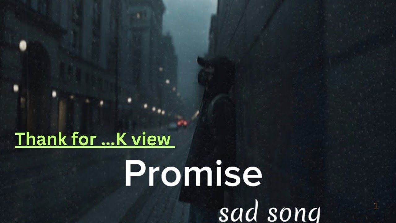 Promise - Broken heart song