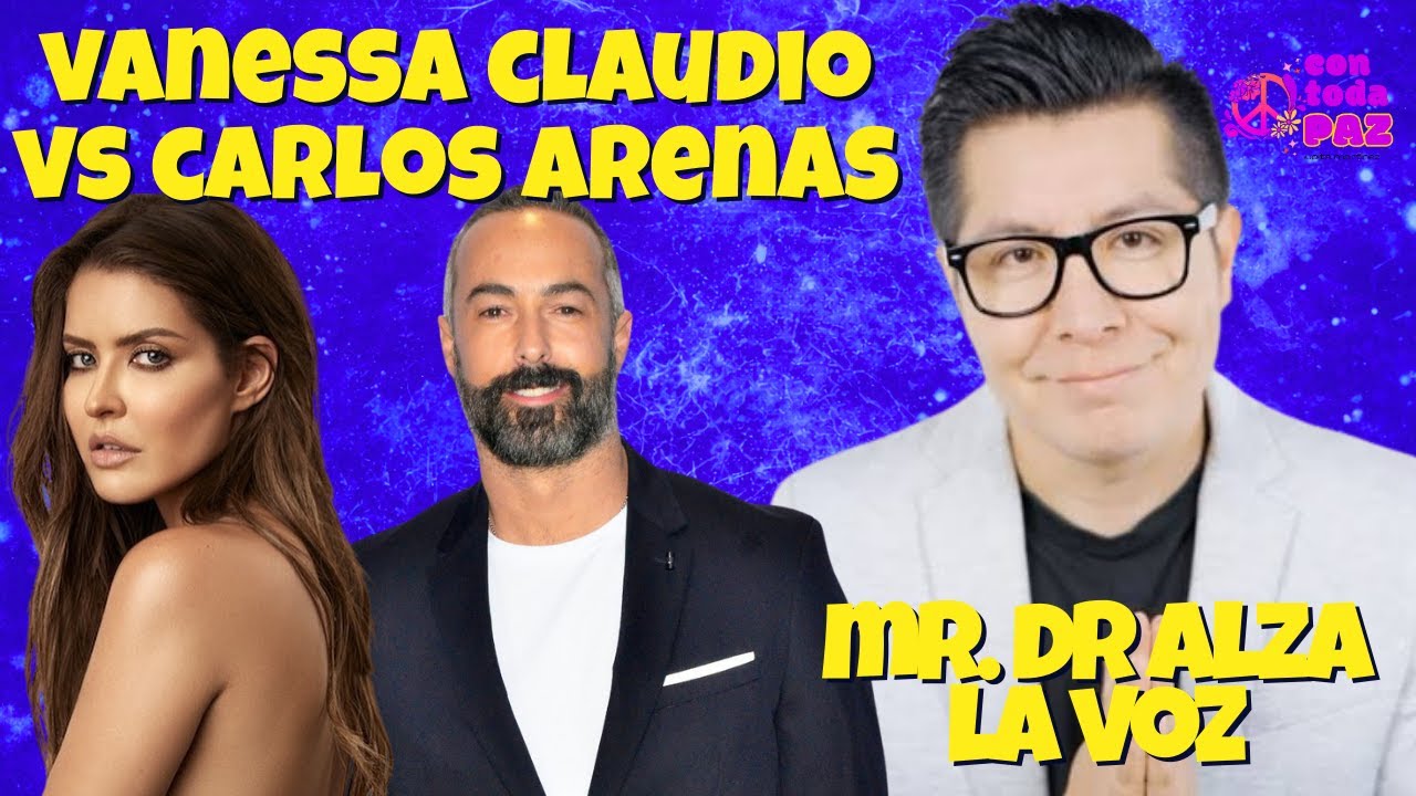 Mr Dr alza la voz, Vanessa Claudio vs Carlos Arenas