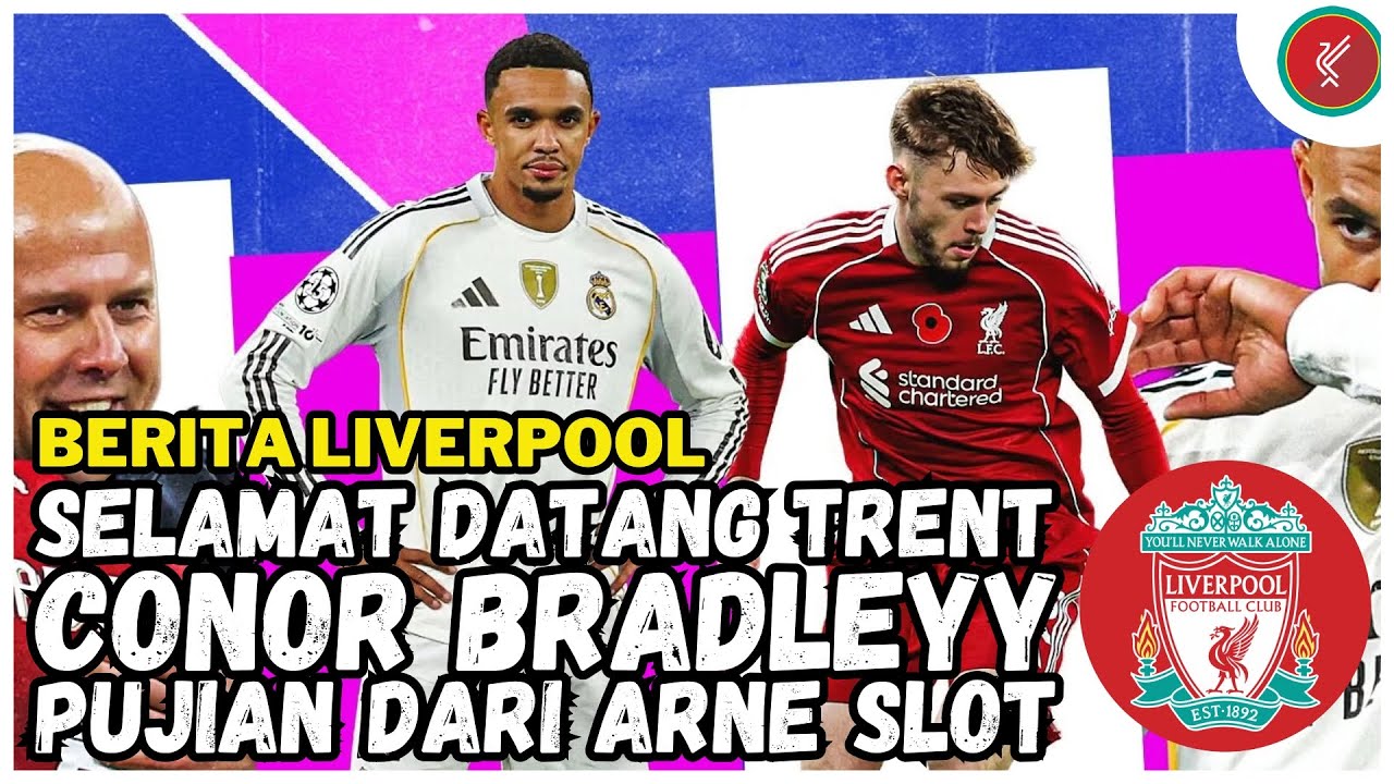 Pujian Arne Slot, CONOR BRADLEY Luar Biasa🔥| Courtois Bela TRENT ARNOLD🔥