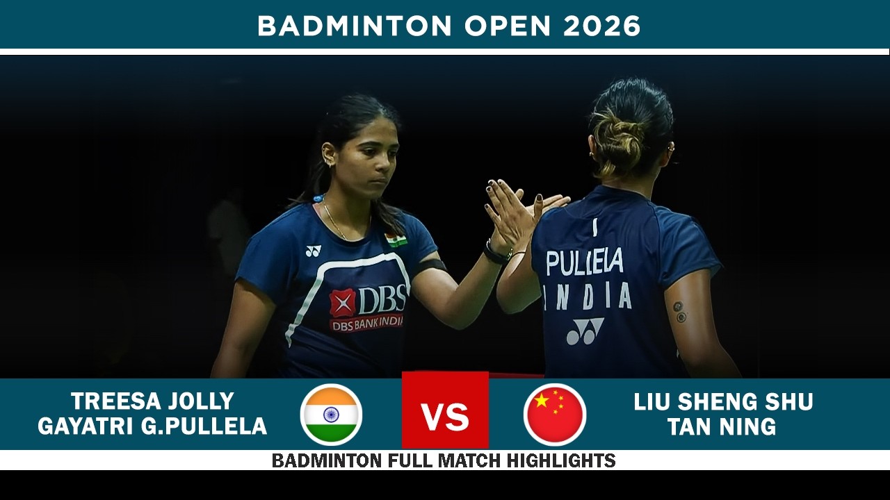 Treesa Jolly Gayatri Gopichand Pullela vs Liu Sheng Shu Tan Ning World Championship 2026 SF
