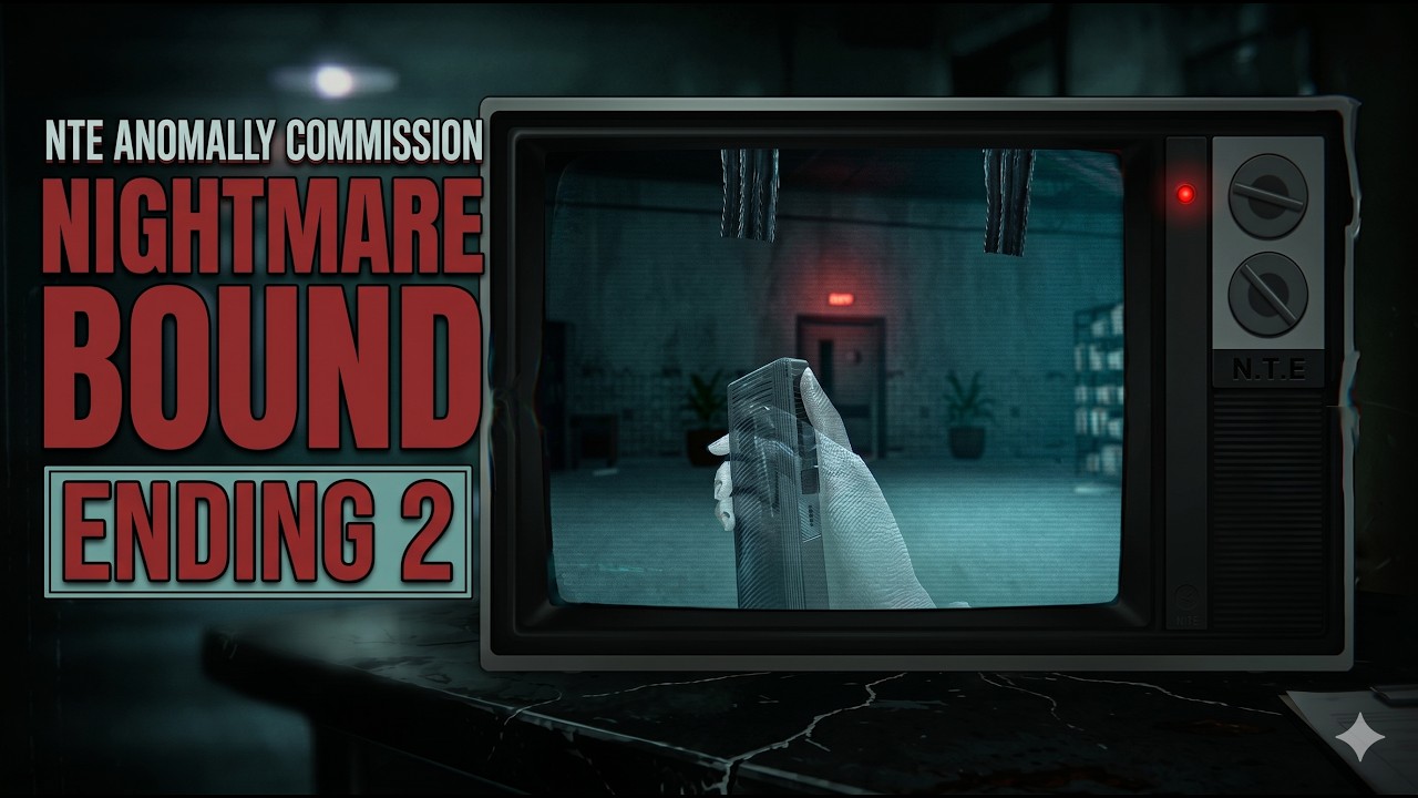 NTE CUTSCENE: NIGHTMARE BOUND ENDING 2