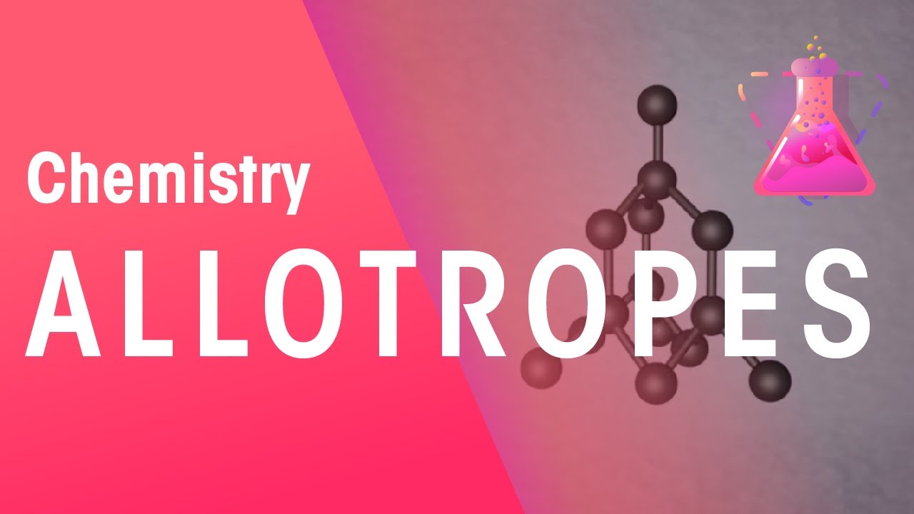 What Are Allotropes? Non-Metals | Properties of Matter | Chemistry | FuseSchool