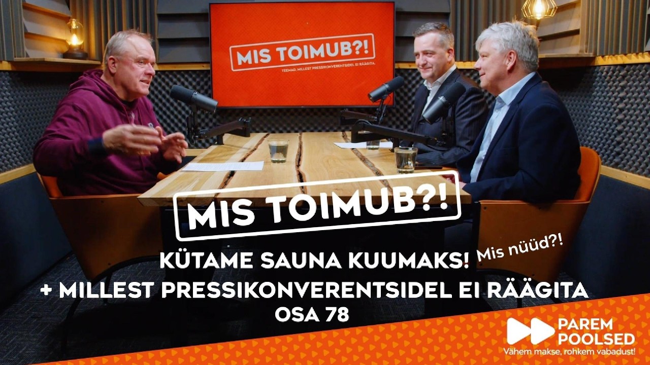 Tasuta ühistransport ja kütame sauna kuumaks! | MIS TOIMUB?! #78