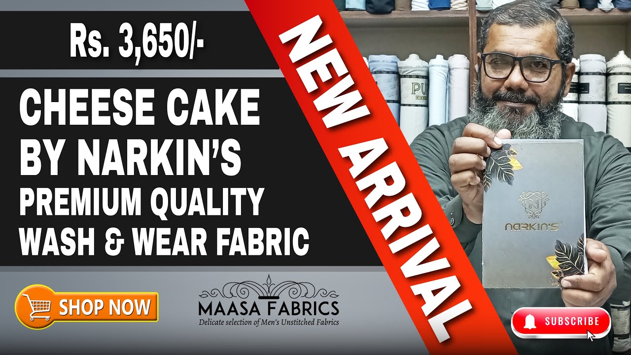 NARKIN'S CHEESE CAKE - PREMIUM QUALITY FINEST BLENDED SUMMER FINISH WASH & WEAR UNSTITCHED FABRIC