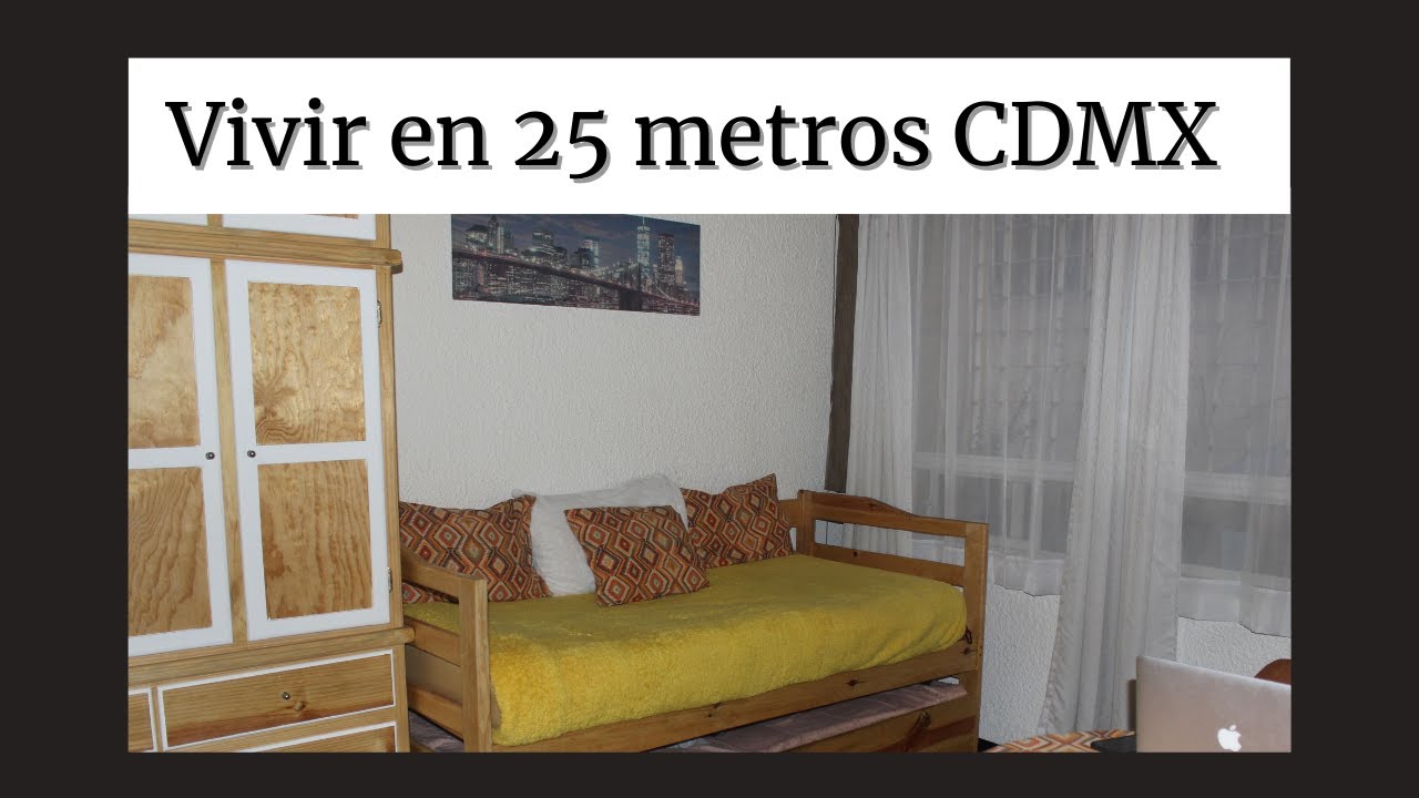 Vivir en 25 metros cuadrados ⎮ CDMX