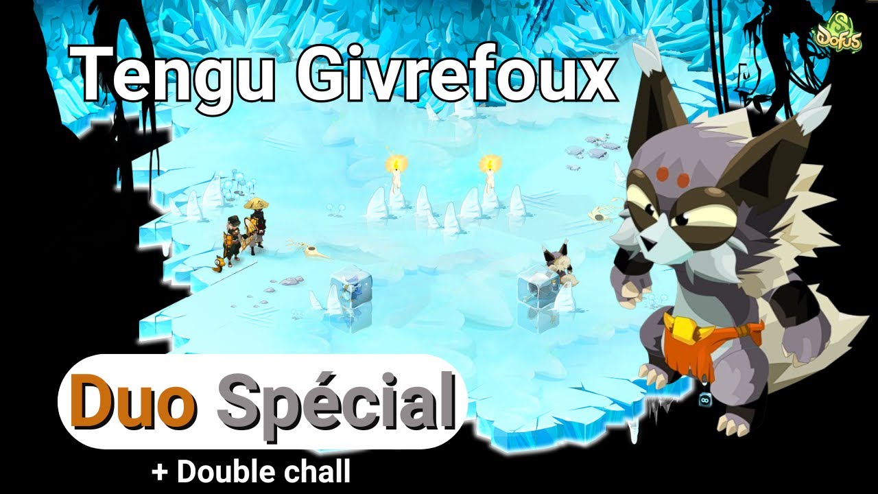 Dofus - Tengu Givrefoux : Duo / Spécial + double chall