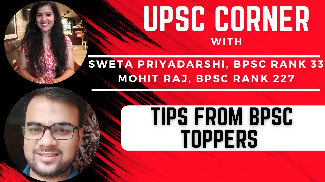 UPSC Corner: Tips from BPSC Toppers
