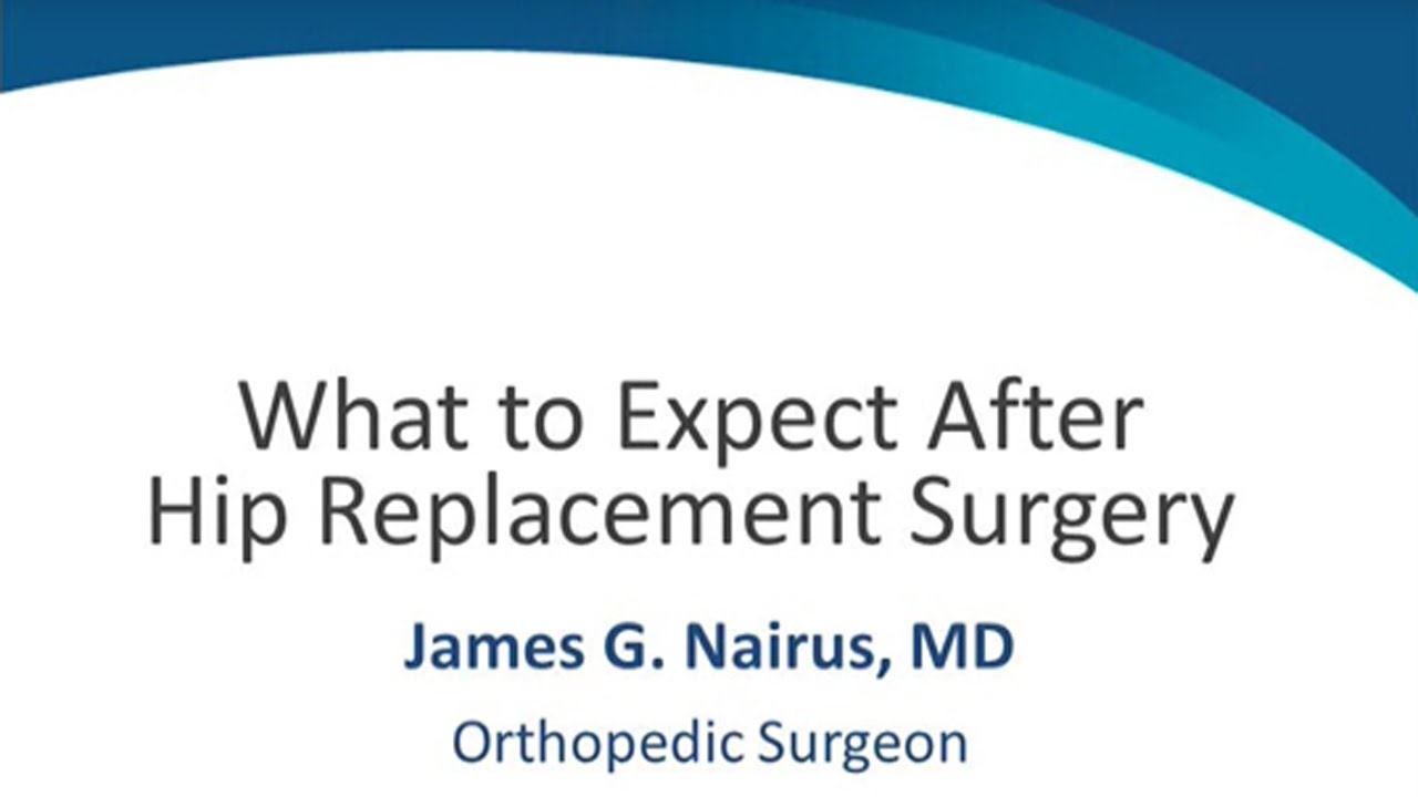 What to Expect After Hip Replacement Surgery