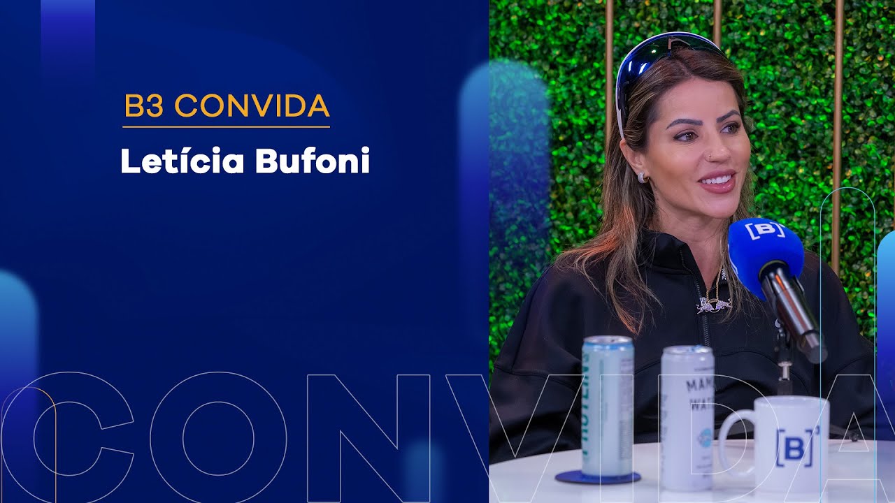 B3 Convida Letícia Bufoni | Entrevista completa na B3