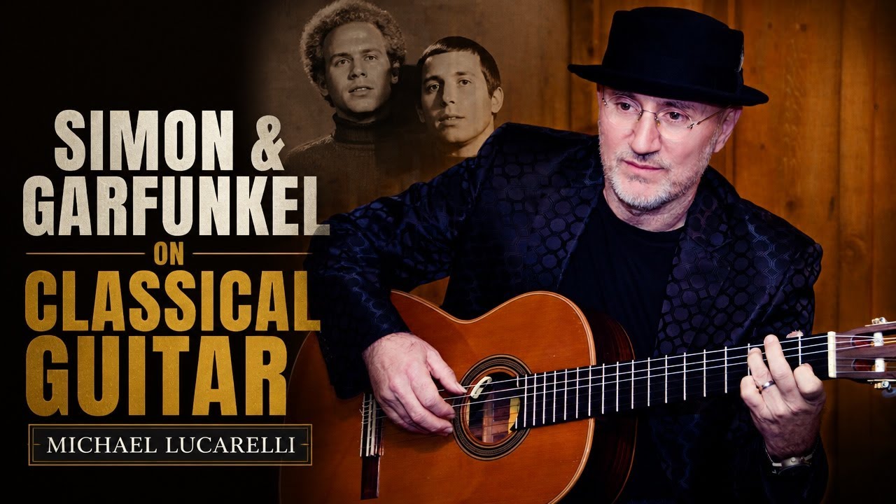 Simon & Garfunkel on Classical Guitar | Michael Lucarelli