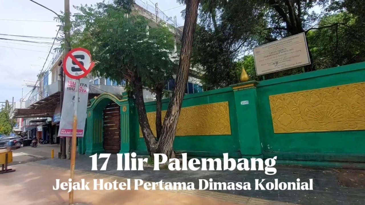 Jelajah Hotel Tertua Masa Kolonial 17 Ilir Palembang