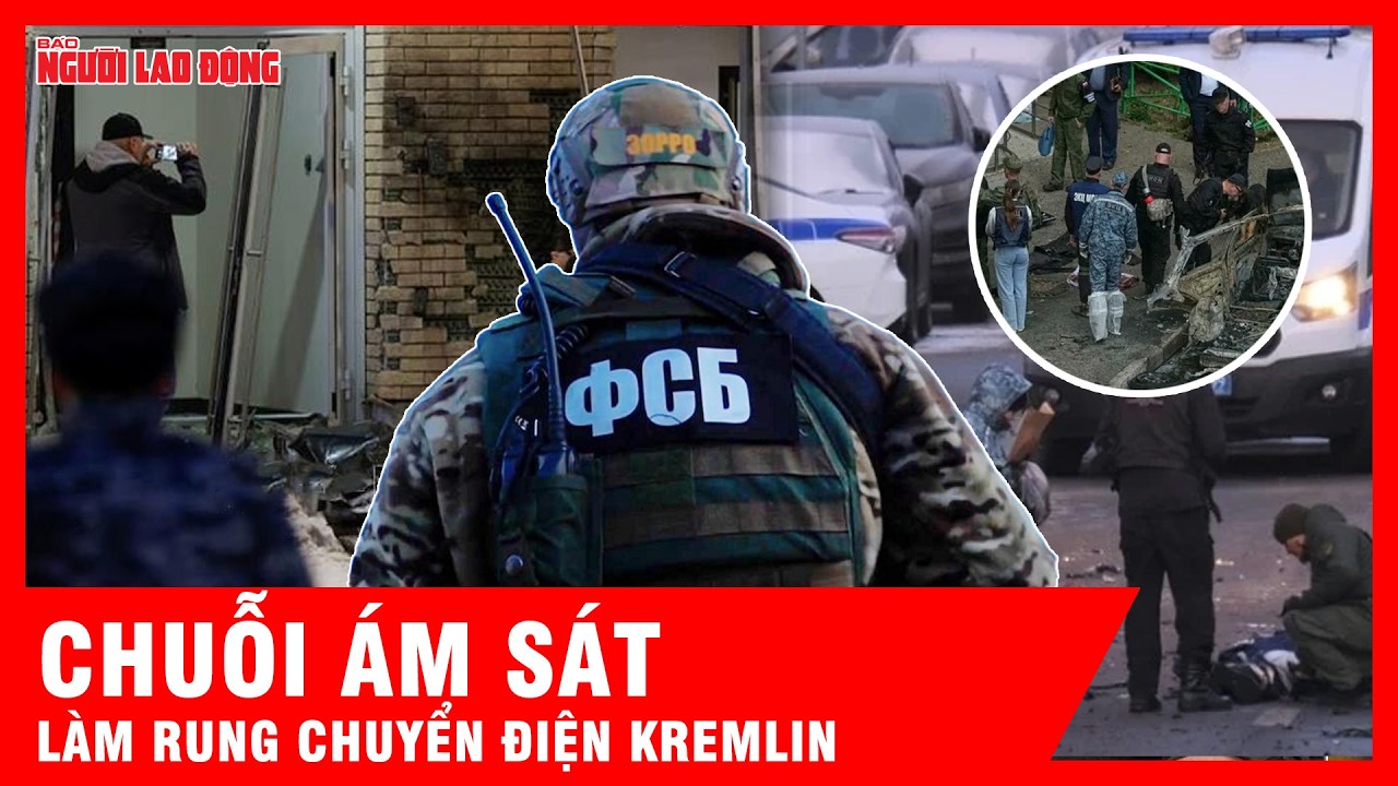 Tướng tình báo Nga bị bắn giữa Moscow: Chuỗi ám sát làm rung chuyển Điện Kremlin  | Tin tức