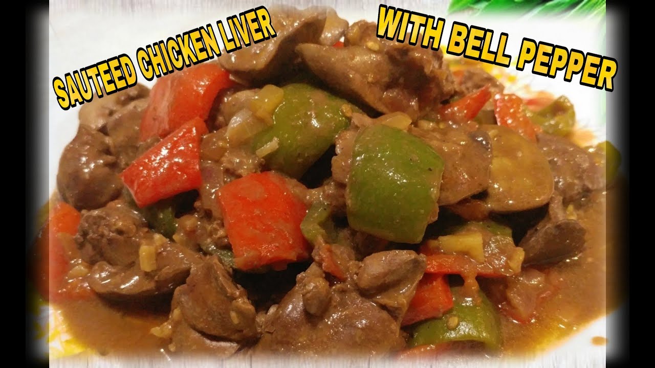 SAUTEED CHICKEN LIVER WITH BELL PEPPER/HEALTHY RECIPE/QUICK & EASY/CHICKEN LIVER RECIPE